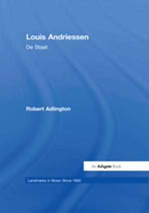 Cover of the book Louis Andriessen: De Staat by Rosamond Mitchell, Florence Myles, Emma Marsden