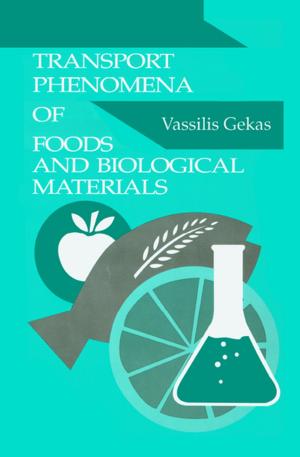 Cover of the book Transport Phenomena of Foods and Biological Materials by Peter G. Wells, Kenneth Lee, Christian Blaise