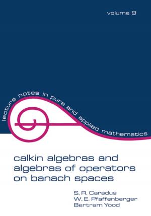 Cover of the book Calkin Algebras and Algebras of Operators on Banach SPates by Geza Gruenwald
