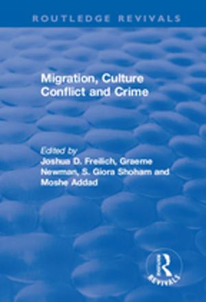 Book cover of Migration, Culture Conflict and Crime
