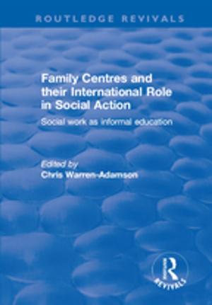 Cover of the book Family Centres and their International Role in Social Action by Robin Pearson