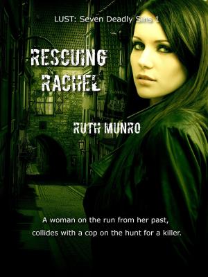 Cover of the book Rescuing Rachel: Lust (Seven Deadly Sins 1) by Elise M. Stone