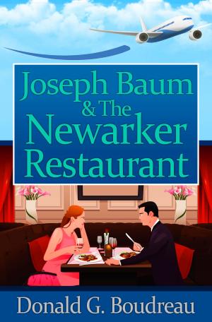 Book cover of Joseph Baum & The Newarker Restaurant