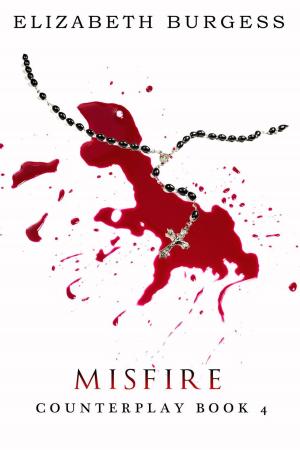 Cover of the book Misfire: Book 4 by Chelsea M. Cameron