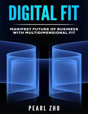 Book cover of Digital Fit: Manifest Future of Business with Multidimensional Fit