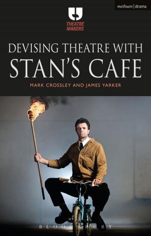 Cover of the book Devising Theatre with Stan’s Cafe by Geraldine McCaughrean
