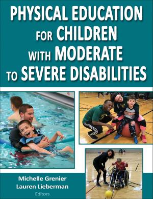 Book cover of Physical Education for Children with Moderate to Severe Disabilities