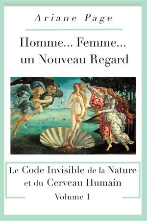 Cover of the book Homme... Femme...un Nouveau Regard by Tina Rose