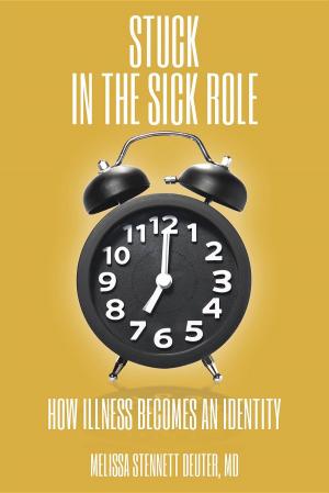 Cover of the book STUCK In the Sick Role by Paul Adam