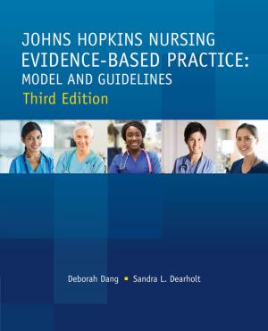 Cover of the book Johns Hopkins Nursing Evidence-Based Practice Thrid Edition: Model and Guidelines by Bernadette Mazurek Melnyk, Ellen Fineout-Overholt