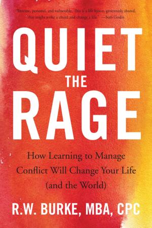 Cover of the book Quiet the Rage by Grant Jarrett
