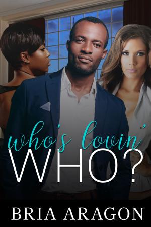 Cover of the book Who’s Lovin’ Who? by Lia Davis, Kerry Adrienne