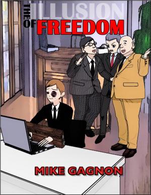 Book cover of The Illusion of Freedom