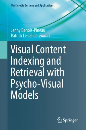 Cover of the book Visual Content Indexing and Retrieval with Psycho-Visual Models by Petr Stehlik