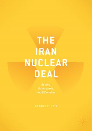 Cover of the book The Iran Nuclear Deal by Jürgen Herzog, Takayuki Hibi, Hidefumi Ohsugi