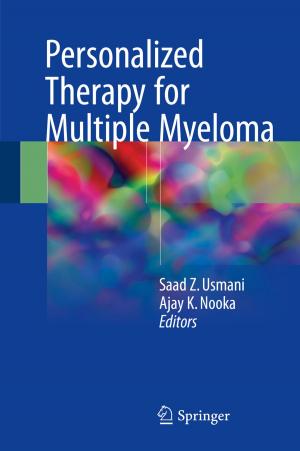 Cover of the book Personalized Therapy for Multiple Myeloma by Elena Shchepakina, Vladimir Sobolev, Michael P. Mortell