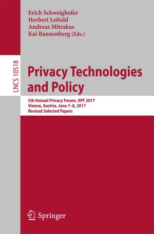 Cover of the book Privacy Technologies and Policy by Jessica Nicastro, Shirley Wong, Zahra Khazaei, Peggy Lam, Jonathan Blay, Roderick A. Slavcev