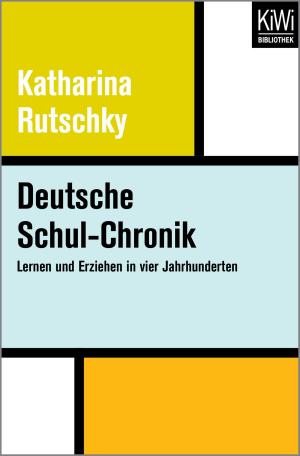 Cover of the book Deutsche Schul-Chronik by Erica Fischer
