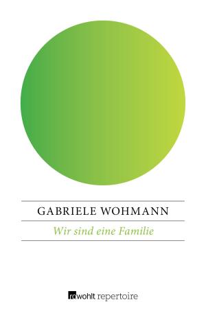 Cover of the book Wir sind eine Familie by Georg Lukács