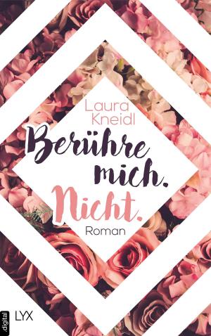 Cover of the book Berühre mich. Nicht. by Brad Mann