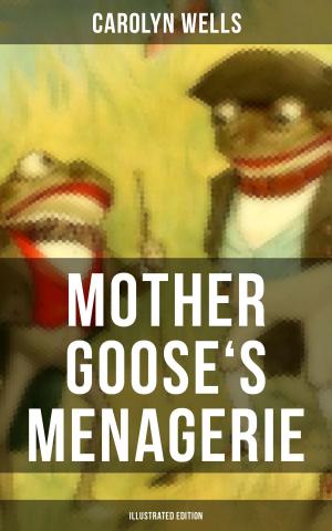 Cover of the book Mother Goose's Menagerie (Illustrated Edition) by Immanuel Kant