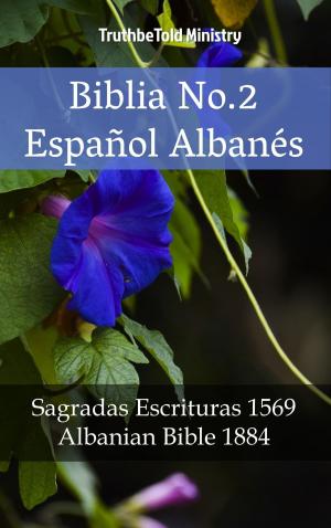 Cover of the book Biblia No.2 Español Albanés by Evelyn Jonas