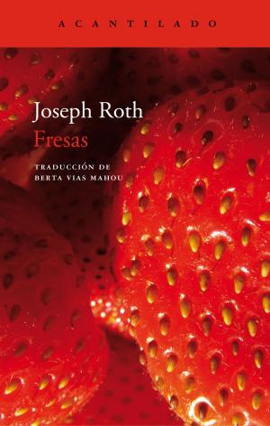 Cover of the book Fresas by Joseph Roth