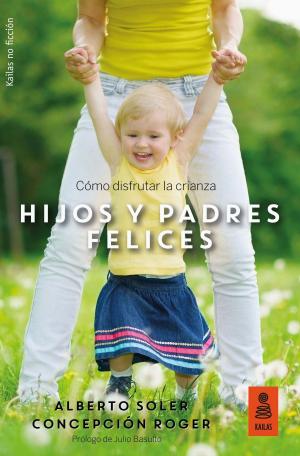 Cover of the book Hijos y padres felices by Dani El Rojo