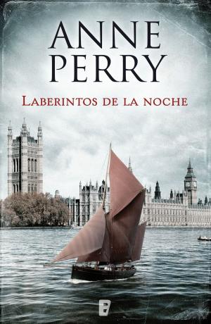 Cover of the book Laberintos de la noche (Detective William Monk 21) by Penny Tawret