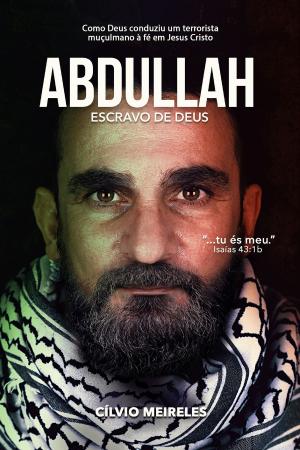 Cover of the book Abdullah – Escravo de Deus by Guy Montrose Whipple