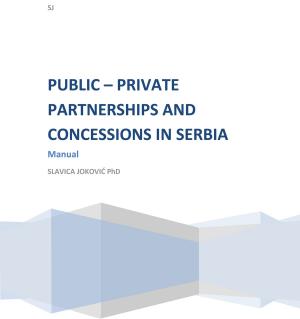 Cover of the book Public - Private Partnerships and Concessions in Serbia by Dianne Wilkinson, Daniel J. Mount