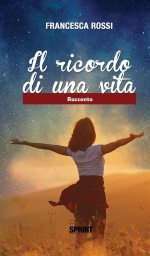 Book cover of Il ricordo di una vita