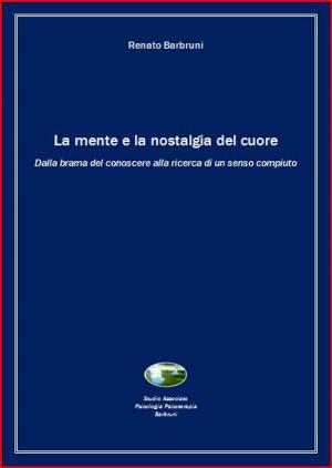 Cover of the book La mente e la nostalgia del cuore by Stelios Serras