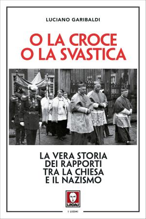 Cover of the book O la croce o la svastica by Kolektif