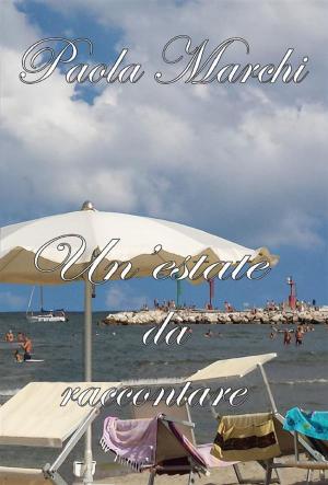 Cover of the book Un'estate da raccontare by Emanuela Guttoriello