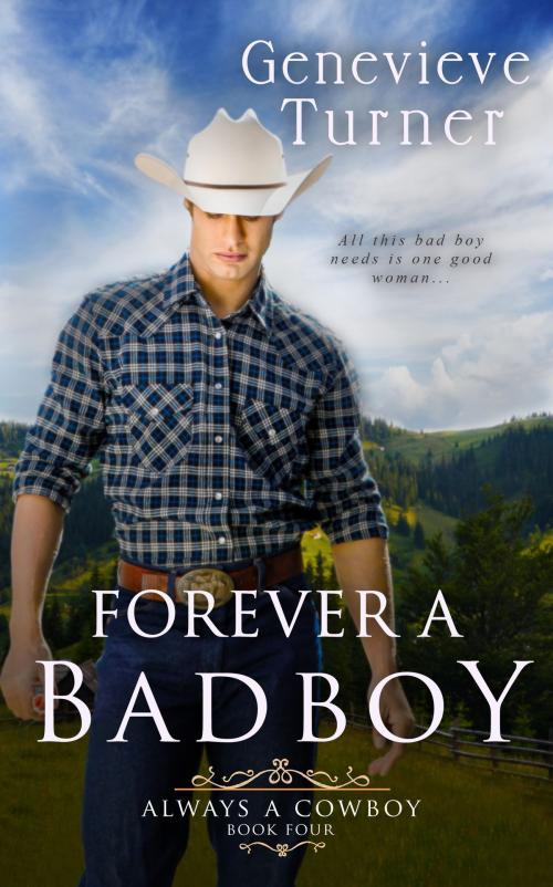 Cover of the book Forever a Bad Boy by Genevieve Turner, Penny Bright Publishing