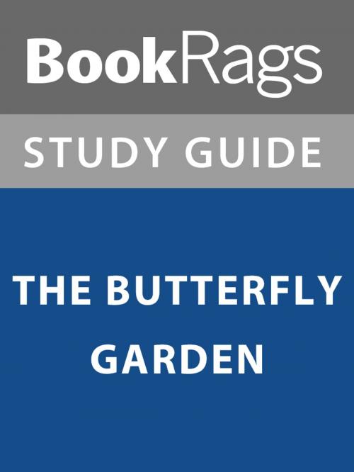 Cover of the book Summary & Study Guide: The Butterfly Garden by BookRags, BookRags