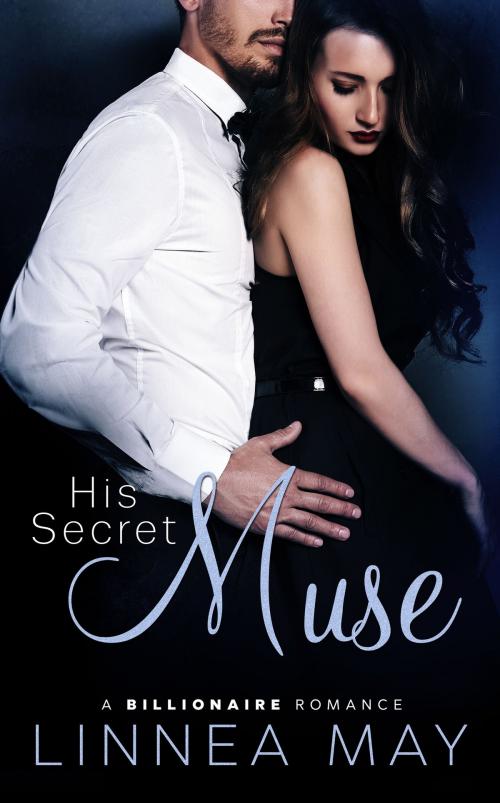 Cover of the book His Secret Muse by Linnea May, Linnea May