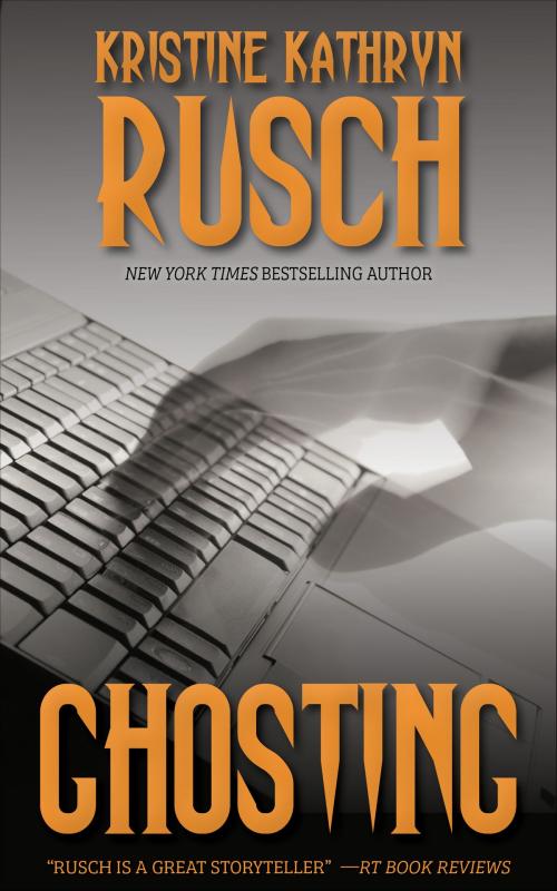 Cover of the book Ghosting by Kristine Kathryn Rusch, WMG Publishing Incorporated