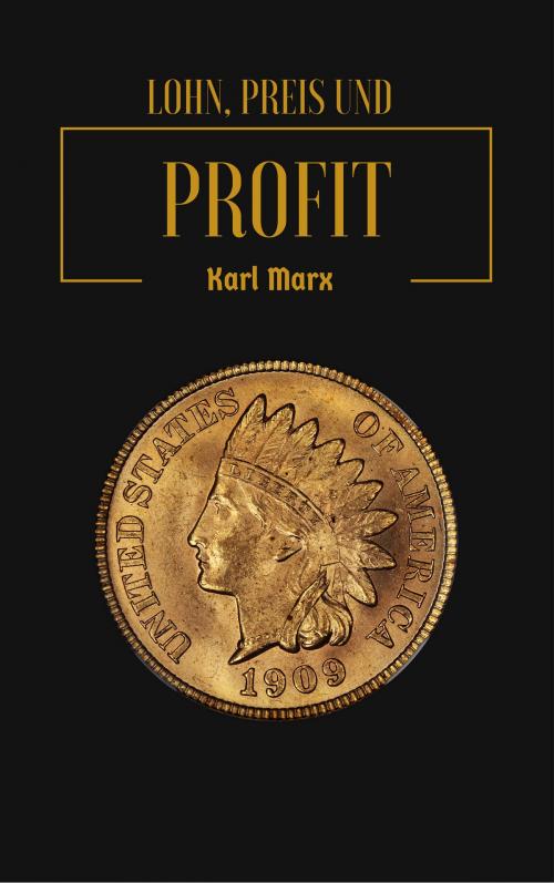 Cover of the book Lohn, Preis und Profit by Karl Marx, EnvikaBook