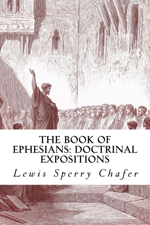 Cover of the book The Book of Ephesians by Lewis Sperry Chafer, CrossReach Publications