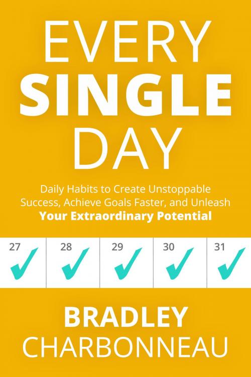 Cover of the book Every Single Day by Bradley Charbonneau, repossible