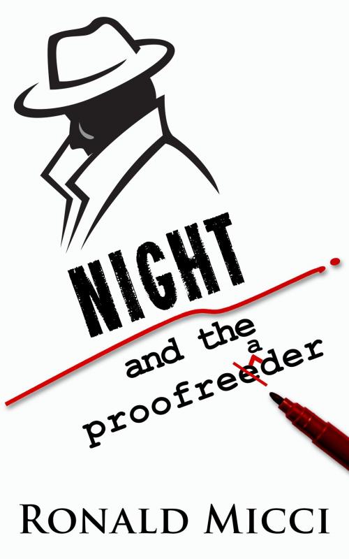 Cover of the book Night and the Proofreader by Ronald Micci, PublishDrive