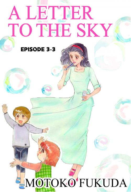 Cover of the book A LETTER TO THE SKY by Motoko Fukuda, Beaglee Inc.