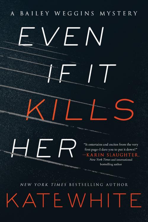 Cover of the book Even If It Kills Her by Kate White, Harper Paperbacks