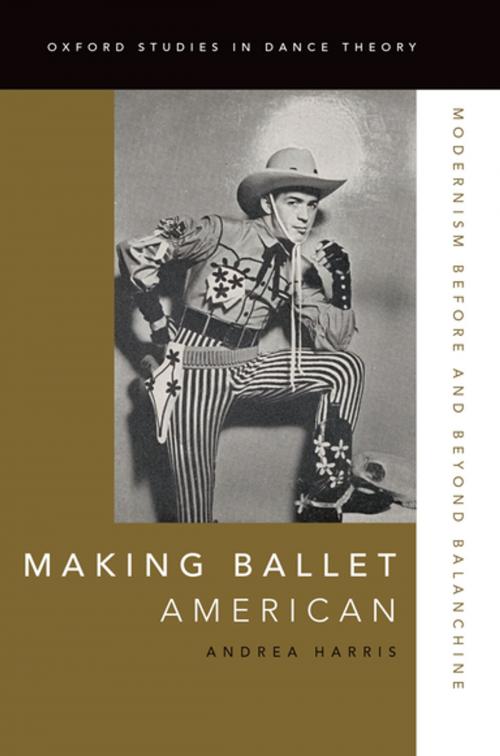 Cover of the book Making Ballet American by Andrea Harris, Oxford University Press