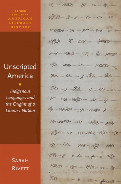 Cover of the book Unscripted America by Sarah Rivett, Oxford University Press