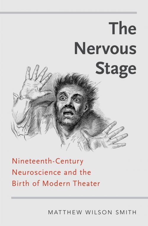 Cover of the book The Nervous Stage by Matthew Wilson Smith, Oxford University Press