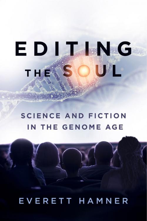 Cover of the book Editing the Soul by Everett Hamner, Penn State University Press