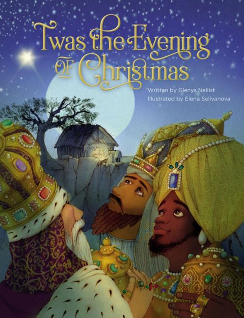 Cover of the book 'Twas the Evening of Christmas by Glenys Nellist, Zonderkidz